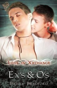 Ex's and O's (Love in Xxchange, Bk 5)
