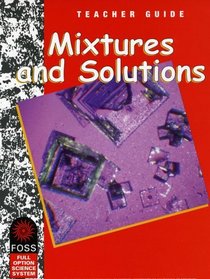 Mixtures and Solutions Teacher Guide