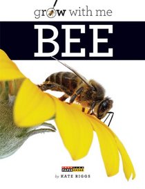 Grow with Me: Bee