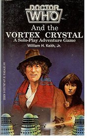 Doctor Who and the Vortex Crystal (A Solo-Play Adventure Game)