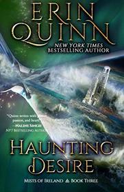 Haunting Desire (Mists of Ireland) (Volume 3)