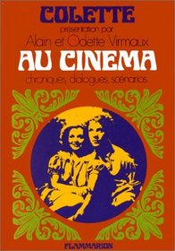 Au cinema: Critiques et chroniques, dialogues des films : Jeunes filles en uniforme, Lac-aux-Dames, Divine (French Edition)
