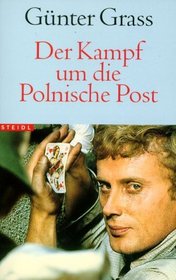 Der Kampf Um Die Polnische Post