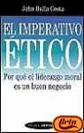 El Imperativo Etico (Spanish Edition)