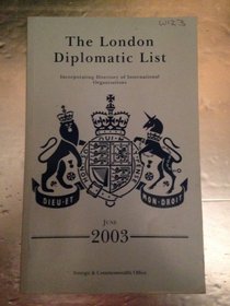 The London Diplomatic List: June 2003 (London Diplomatic List)