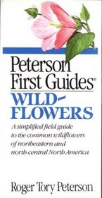 Peterson First Guide to Wildflowers: Of Northeastern and North-Central North America (Peterson First Guides)
