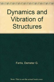 Dynamics and Vibration of Structures