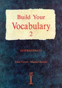 Build Your Vocabulary 2: Intermediate (Build Your Vocabulary)