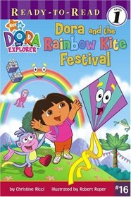 Dora and the Rainbow Kite Festival (Dora the Explorer Ready-to-Read)