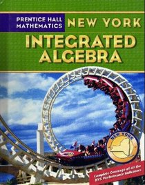 Prentice Hall Mathematics New York: Integrated Algebra