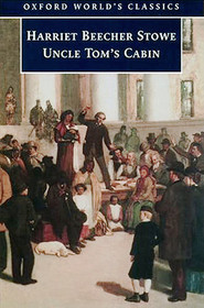 Uncle Tom's Cabin (Oxford World's Classics)