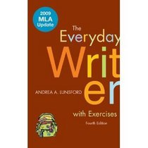 Everyday Writer with Exercises with 2009 MLA Update & e-Book