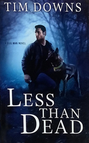 Less Than Dead - A Bug Man Novel