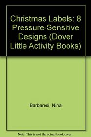 Christmas Labels: 8 Pressure-Sensitive Designs (Dover Little Activity Books)