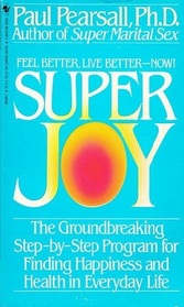 Super joy: In love with living