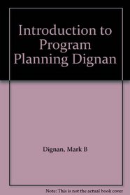 Introduction to Program Planning Dignan