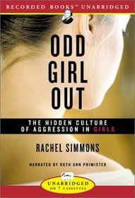 Odd Girl Out: The Hidden Culture of Aggression in Girls