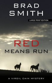 Red Means Run (Thorndike Large Print Crime Scene)