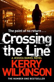 Crossing the Line (Jessica Daniel: Second Season, Bk 1)