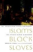 Islam's Black Slaves: The Other Black Diaspora