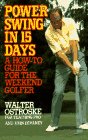 Power Swing in 15 Days: A How-To Guide for the Weekend Golfer