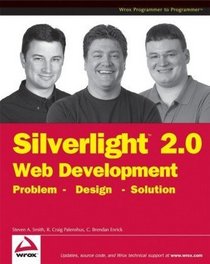 Silverlight 2 Web Development: Problem-Design- Solution
