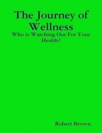 The Journey of Wellness