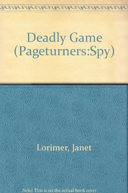 Deadly Game (Pageturners:Spy)