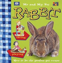 Me and My Pet Rabbit (Me  My Pet (World Hardcover))