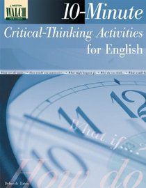 10-minute Critical-thinking Activities For English:grades 10-12