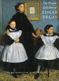The Private Collection of Edgar Degas