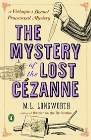 The Mystery of the Lost Cezanne (Verlaque and Bonnet, Bk 5)