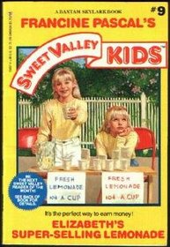 Elizabeth's Super Selling Lemonade (Sweet Valley Kids, No 9)