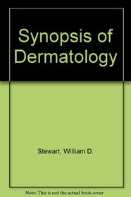 Synopsis of Dermatology
