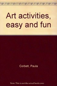 Art activities, easy and fun