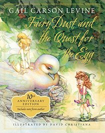 Fairy Dust and the Quest for the Egg: 10th Anniversary Edition (A Fairy Dust Trilogy Book)