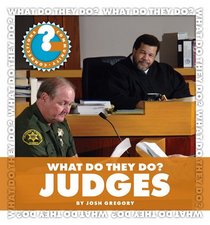 What Do They Do?: Judges (Community Connections)