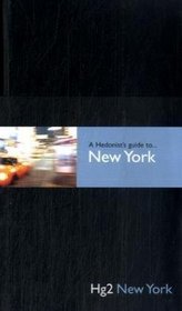 Hedonist's Guide to New York (A Hedonist's Guide to...)