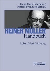 Heiner Müller. Handbuch