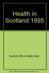 Health in Scotland 1995