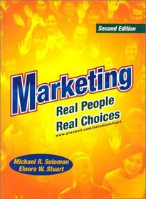 Marketing: Real People, Real Choices and The Brave New World of E-Commerce (2nd Edition)