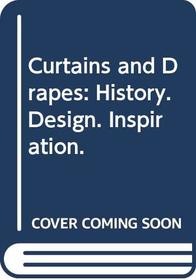 Curtains and Drapes: History, Design, Inspiration