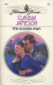 The Scorpio Man (Harlequin Presents, No 817)