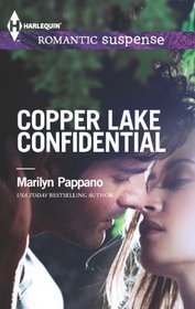 Copper Lake Confidential (Copper Lake) (Harlequin Romantic Suspense, No 1747)