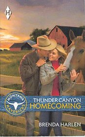 Thunder Canyon Homecoming (Montana Mavericks: Thunder Canyon Cowboys, Bk 5)