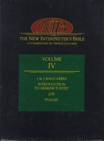 New Interpreter's Bible: 1  2 Maccabees, Job, Psalms (Volume 4)