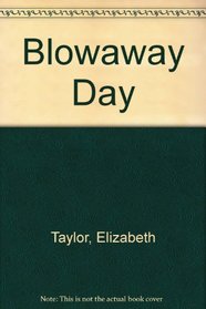 Blowaway Day