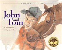 John and Tom (The Vermont Folklife Center Children's Book Series)