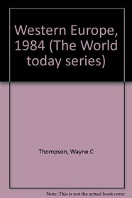 Western Europe, 1984 (The World today series)