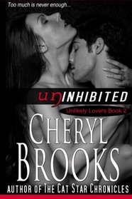 Uninhibited (Unlikely Lovers) (Volume 2)